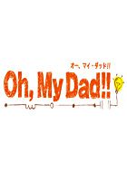 Oh.My Dad!! 動画の画像