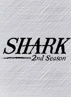 SHARK ~2nd Season~ 動画の画像