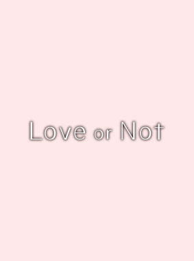 Love or Not 動画の画像